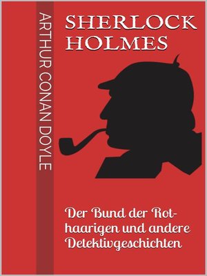 cover image of Sherlock Holmes--Der Bund der Rothaarigen und andere Detektivgeschichten
